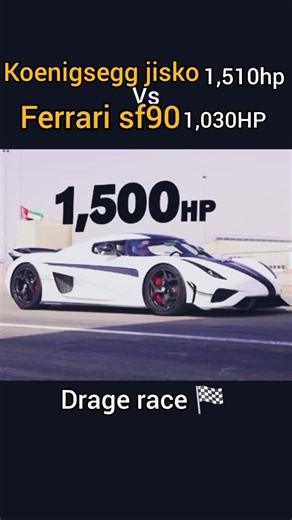 Ferrari SF90 vs Koenigsegg Jesko drage 🏁.. ##automobile #viral #shorts