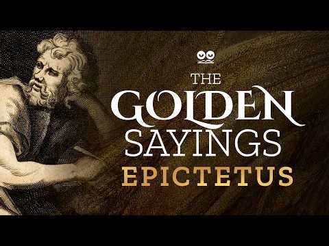 The Golden Sayings of Epictetus - Full Stoic Philosophy Audiobook with Subtitles