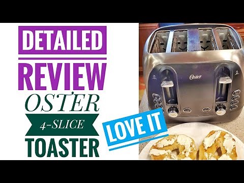 Oster 4 Slice Toaster Detailed Review How to Make Toast Bagels