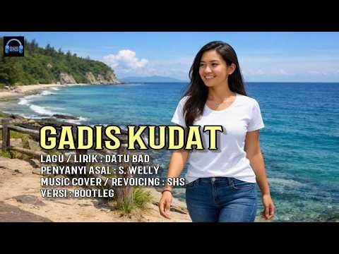 Gadis Kudat - S. Welly | Bootleg Music Cover by SHS