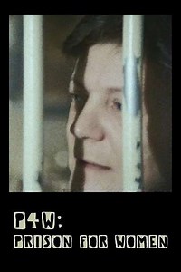 P4W: Prison for Women - Movie