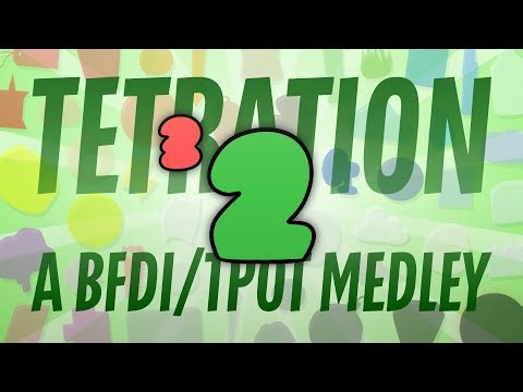 tetration (a BFDI/TPOT medley)