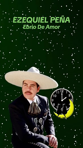 Ezequiel Peña: Ebrio de Amor - Rancheras y Éxitos de Siempre