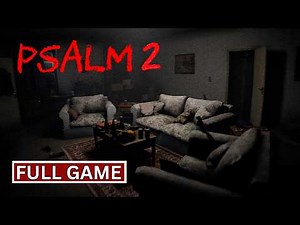 PSALM 2 | Full Game | Walkthrough Gameplay No Commentary