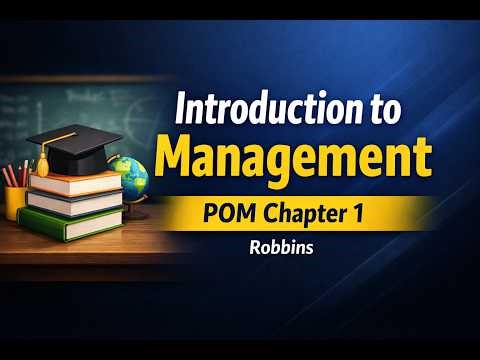 Principles of Management – Chapter 1 | Introduction to Management | Robbins | Easy Explanation