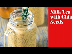 Homemade Milk Tea with Chia seeds | Michelle’s Kitchen