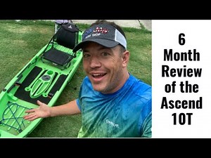 6 Month Review of the Ascend 10T Kayak- Is this the best Fishing and Recreational kayak?