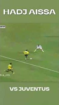 🇩🇿 Lazhar Hadj Aissa vs. Juventus 2009 — Masterclass “The Algerian Roberto Baggio” 🎩⚽