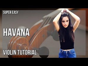 SUPER EASY: How to play Havana by Camila Cabello on Violin (Tutorial)