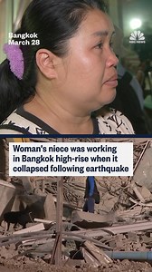 603K views · 10K reactions | Nantida Saengrat's niece was working in a Bangkok high-rise that was under construction when it collapsed following the powerful 7.7-magnitude earthquake that has reverberated through South Asia. | NBC News | Facebook