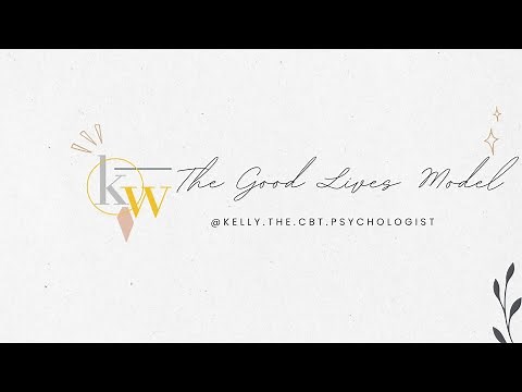 Psychology models, What is the Good Lives Model (GLM)?