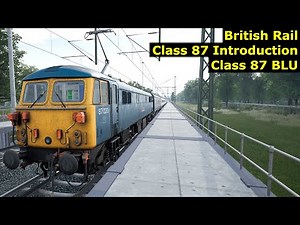 British Rail Class 87 Introduction - Class 87 BLU