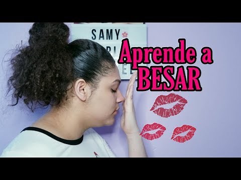 How to kiss/Aprende a #Besar... para principiantes! #tutorial