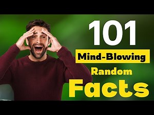101 Incredible Random Facts That Will Blow Your Mind! | Fun, Weird, and Surprising Trivia