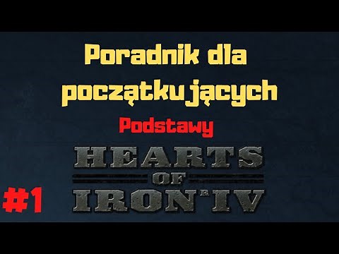 [#1] Jak grać w Hearts of Iron IV - Podstawy - Poradnik dla początkujących