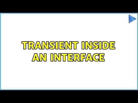 Transient inside an interface (4 Solutions!!)