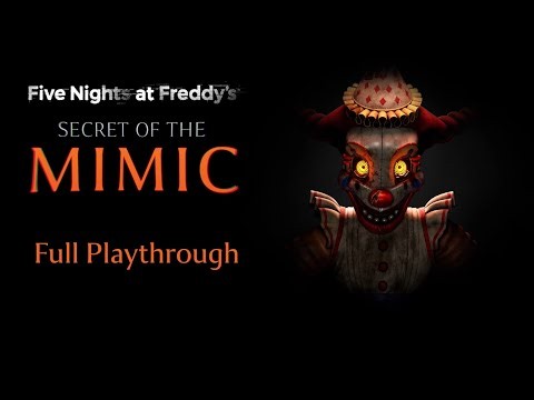 Five Nights at Freddy's: Secret of the Mimic - Full Playthrough