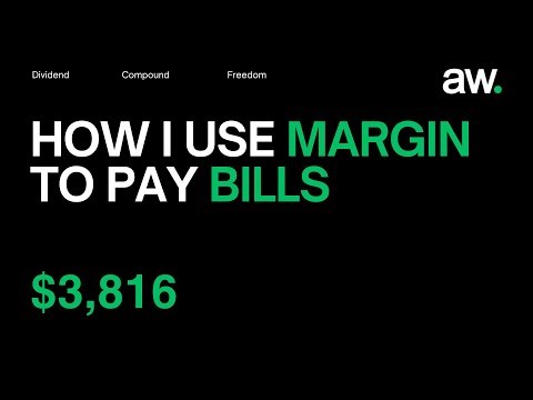 How I Use Margin to Pay Bills My Step By Step Breakdown | almost wealthy.