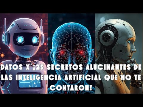 DATOS X ¡25 SECRETOS ALUCINANTES de la inteligencia artificial que no te contaron!