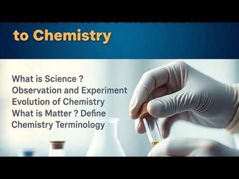 Lecture #: 01, Introduction to Chemistry