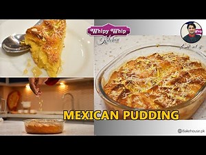 How To Make Mexican Pudding | Amazing Recipe By Milkyz Food