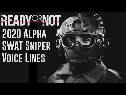 Ready or Not (2020 Alpha) - SWAT Sniper Voice Lines