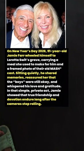 Jamie Farr’s Heartfelt New Year Tribute to Loretta Swit