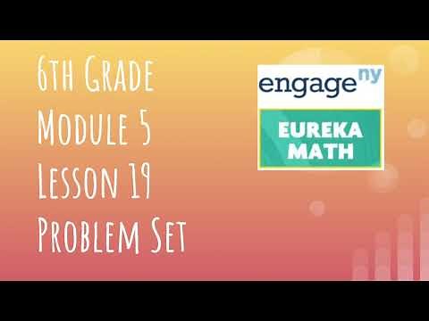 Engage NY // Eureka Math Grade 6 Module 5 Lesson 19 Problem Set