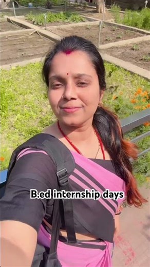 B.ed 2nd year internship #explore #fyp #shorts #shortsfeed #youtube