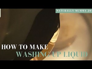 HOW TO MAKE WASHING UP LIQUID | DISH SOAP | ZERO WASTE | DIY | NATURALLY MUMMA JO