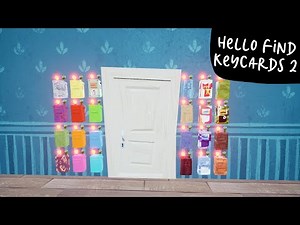 Hello Find Keycards 2 - Hello Neighbor mod kit