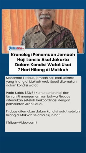 7 Hari Hilang di Makkah, Firdaus Jemaah Haji Lansia Asal Jakarta Ditemukan Meninggal Dunia