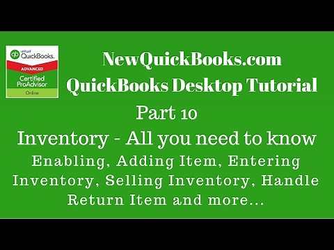 QuickBooks Desktop Part 10: Inventory - All you need to know about QuickBooks Inventory
