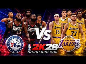 NBA 2K26 Roster Update | Philadelphia 76ers Vs LA Lakers | Ultra Realistic Gameplay | PS5 4K UHD