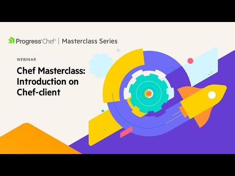 Chef Masterclass: Introduction on Chef-Client