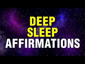 Affirmations for Deep Sleep | Deep Relaxing Sleep Affirmations | Fall Asleep Fast | Manifest