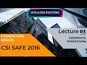 SAFE 2016 | Lec-05 Calculation for Isolated Footing