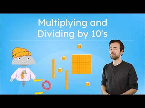 Multiplying and Dividing by 10's - Place Value Patterns and Multiples