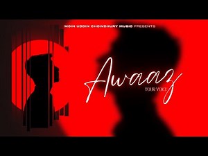 AWAAZ (YOUR VOICE) | OFFICIAL MUSIC VIDEO | MCU MUSIC | NEW HINDI SONG 2025