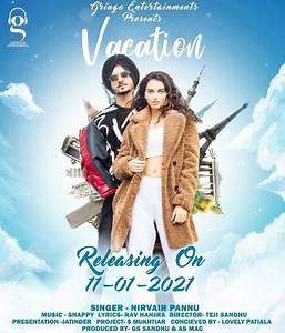 1.9K views · 360 reactions | Releasing on 11-01-2020 Vacation Singer @nirvair_pannu Music @snappybeats Lyrics @ravhanjra Presentation By @jatinderx Conceived By @lovely_patiala Director @itejisandhu Project By @smukhtiyar Producers @avneetmac #GsSandhu Production @thatxsingh Mua & Designer @thatxkaur Special Thanks @ijagjitdhillon @isukhjitdhillon Label @gringoentertainments #vacation #nirvairpannu #nirvair_pannu #gringoentertainments | Nirvair Pannu | Facebook
