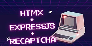 Implement reCAPTCHA in htmx   expressjs