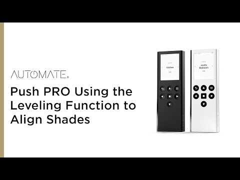 Automate | Push PRO | Using the Leveling Function to Align Shades