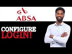 How To Configure Absa Bank Login (2025)