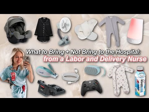 WHAT TO BRING IN YOUR HOSPITAL BAG FOR DELIVERY | from a labor and delivery nurse