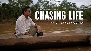 Chasing Life With Dr. Sanjay Gupta