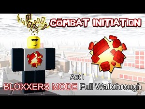 Combat Intiation - Act I (Stage 1 - 4) BLOXXERS MODE Full Walkthrough (Duo)