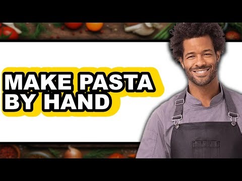 How To Make Pasta By Hand (UPDATED)