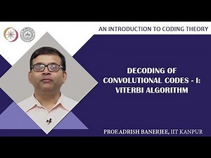 Decoding of Convolutional Codes-I: Viterbi Algorithm