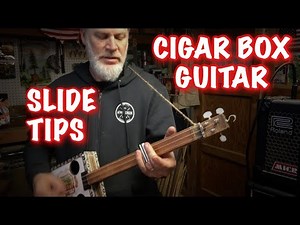Cigar Box Guitar - Slide Tips and Fretless Slider "Set Up" Techniques
