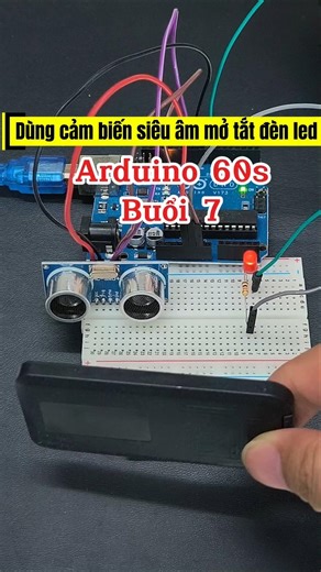 Hướng dẫn cách nối mạch cho cảm biến siêu âm HC-SR04, làm dự án mở tắt đèn led khi có vật cản đi qua